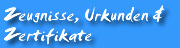Zeugnisse, Urkunden & Zertifikate